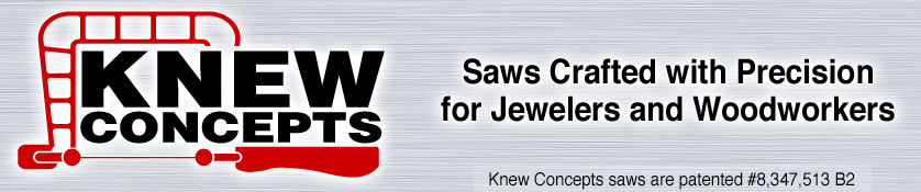 Knew Concepts Precision Crafted Saws and Tools for Jewelers